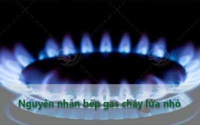 nguyen nhan bep gas chay lua nho dien may gia dung sai gon dienmaygiadungsaigon