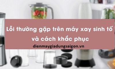 cách sửa máy xay sinh tố