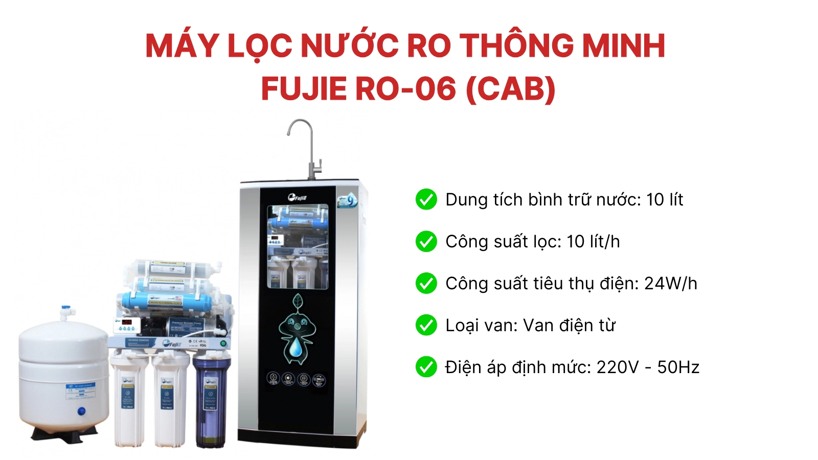 May loc nuoc RO thong minh FujiE RO-06 (CAB)