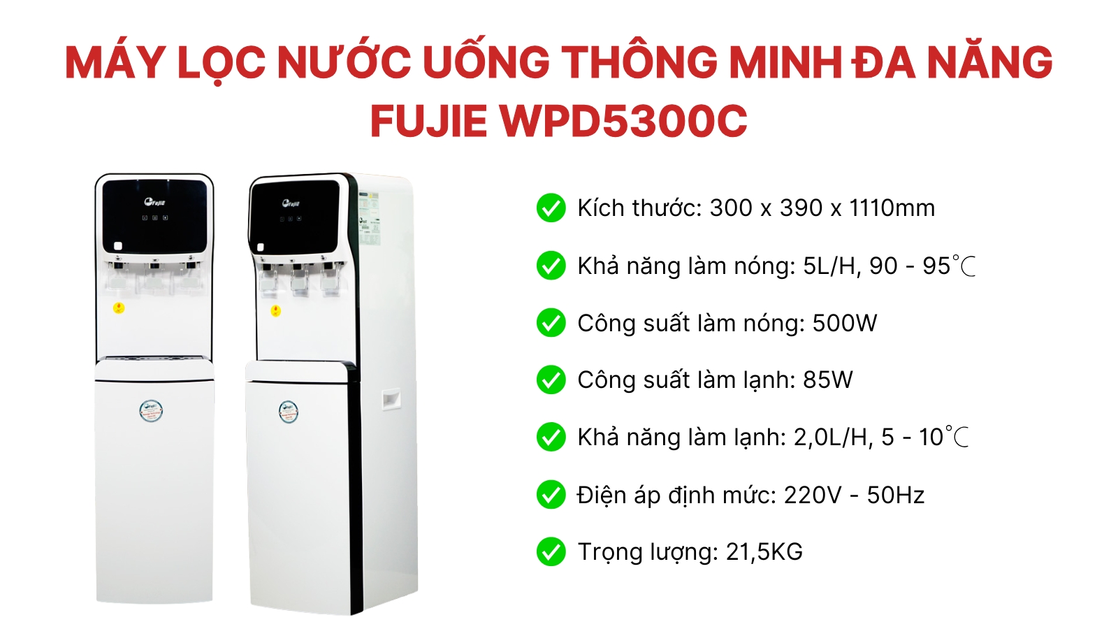 May loc nuoc uong thong minh da nang Fujie WPD5300C
