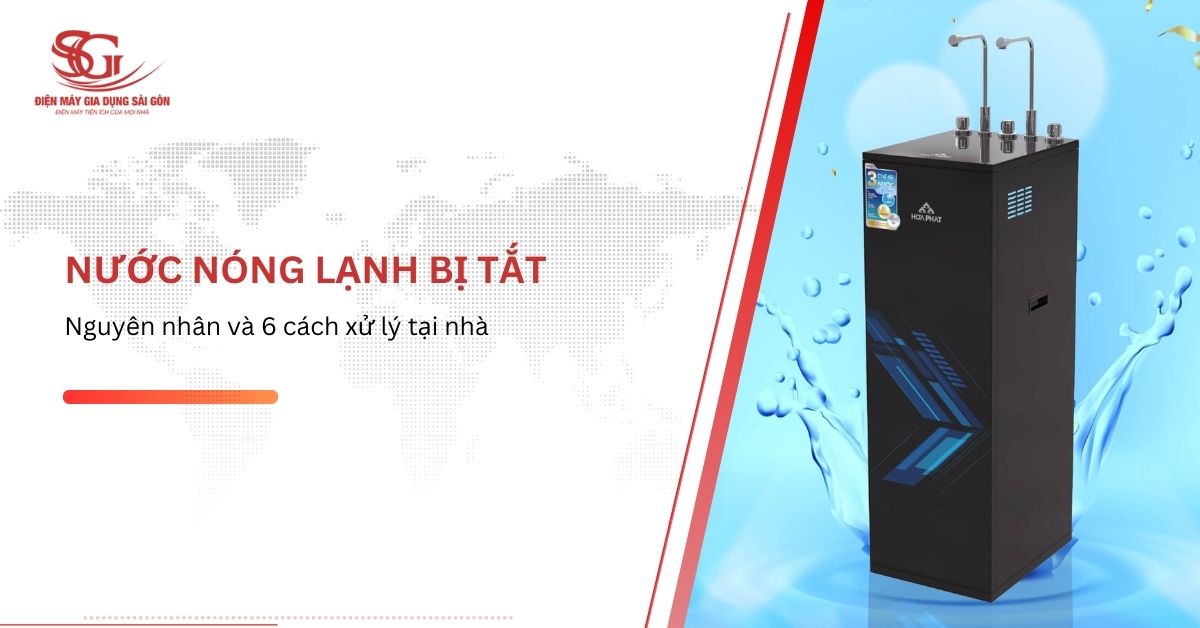 Cây nước nóng lạnh bị tắc: 6 cách xử lý triệt để tại nhà