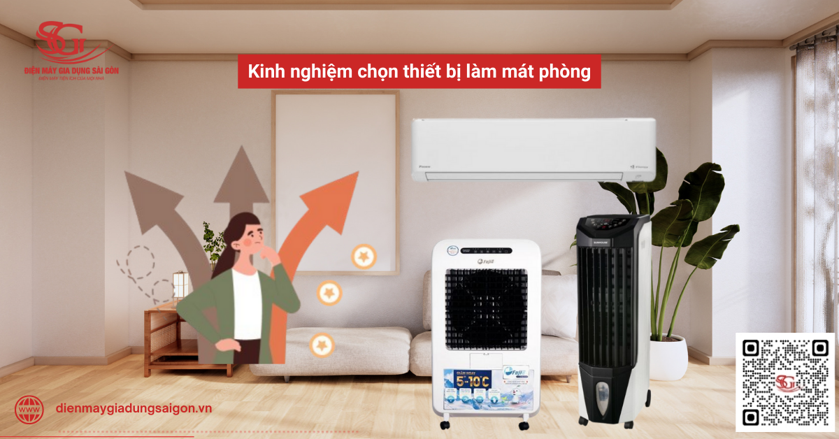 Kinh nghiệm chọn thiết bị làm mát phòng phù hợp