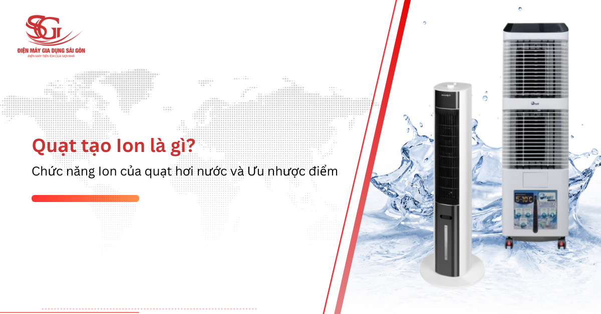 Quạt tạo Ion là gì và ưu nhược điểm của chức năng Ion