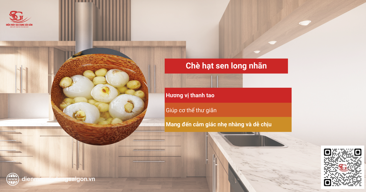 Chè hạt sen long nhãn – Món ăn vặt giải nhiệt mùa hè ngọt thanh, thơm nhẹ, mát lành