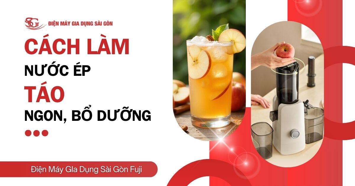 Cách làm nước ép táo thơm ngon, bổ dưỡng tại nhà chỉ 5 với phút