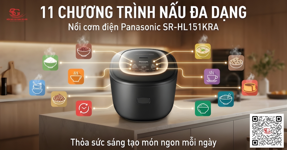 11 chương trình nấu đa dạng của Panasonic SR-HL151KRA