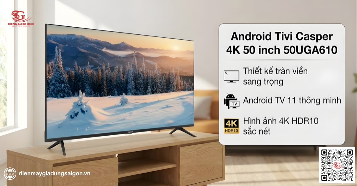 Android Tivi Casper 4K 50 inch 50UGA610