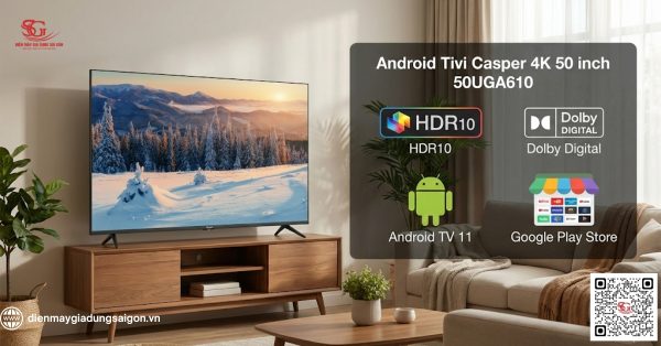Android Tivi Casper 4K 50 inch 50UGA610