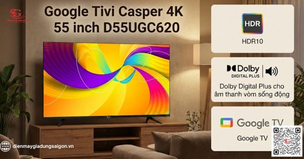 Google Tivi Casper D55UGC620 4K 55 inch