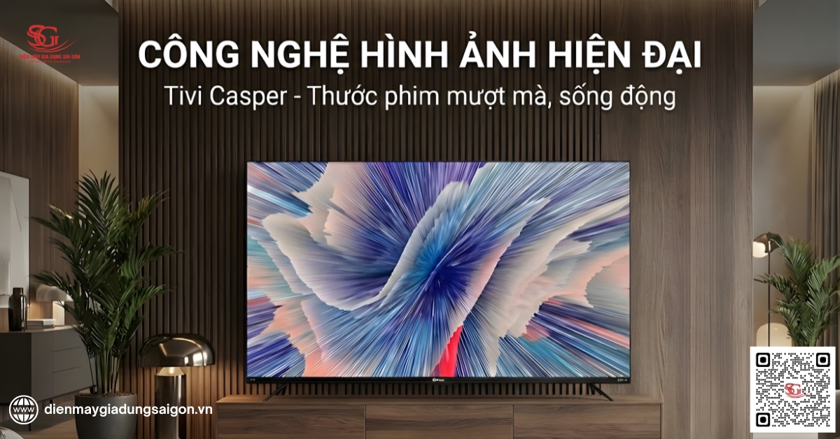 Tivi Casper có tốt không về ông nghệ hình ảnh