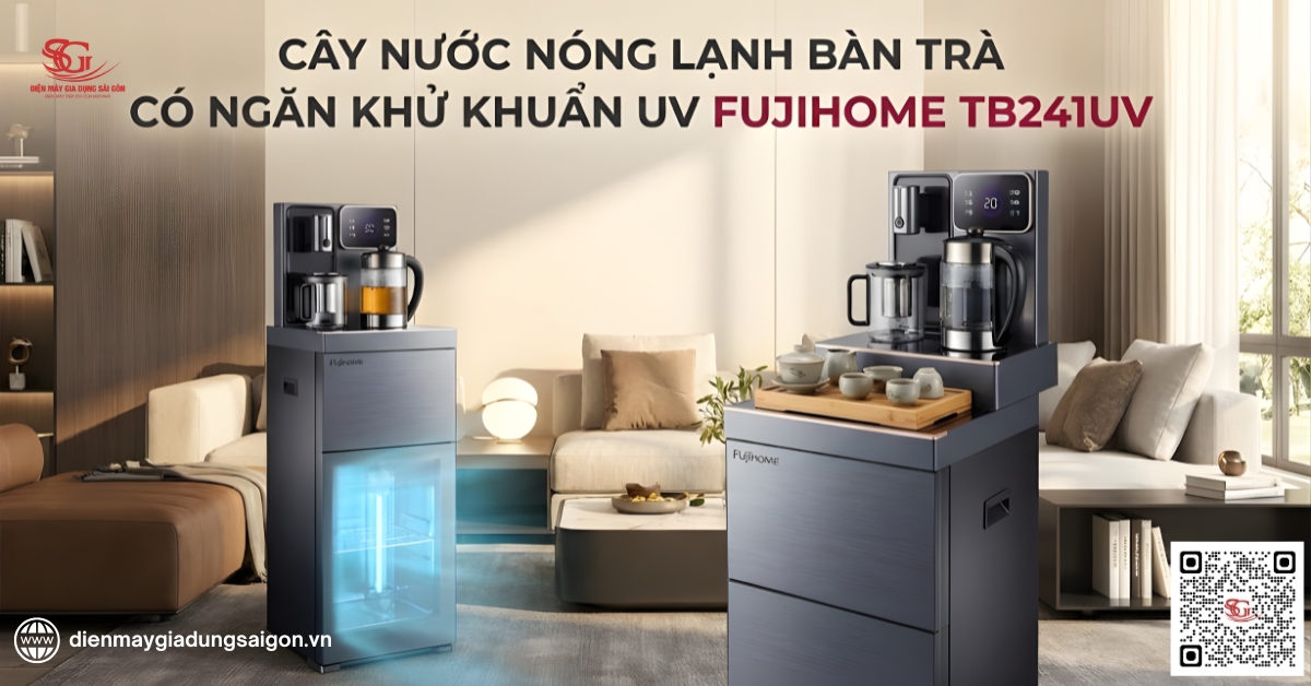 Cây nước nóng lạnh bàn trà có ngăn khử khuẩn UV Fujihome TB241UV