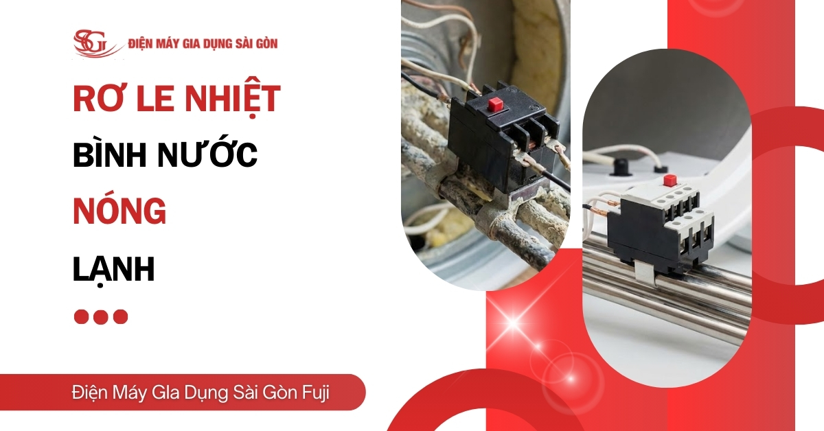Rơ le nhiệt bình nóng lạnh: Cấu tạo, Nguyên lý và Cách sửa lỗi
