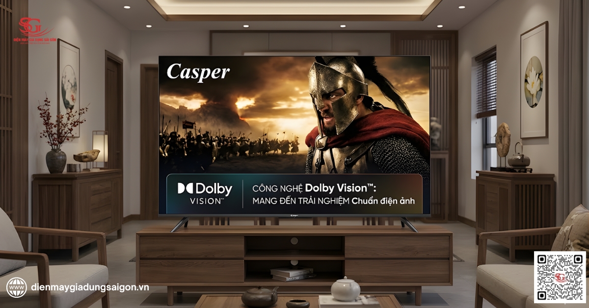 Dolby Vision chuẩn điện ảnh trên tivi Casper
