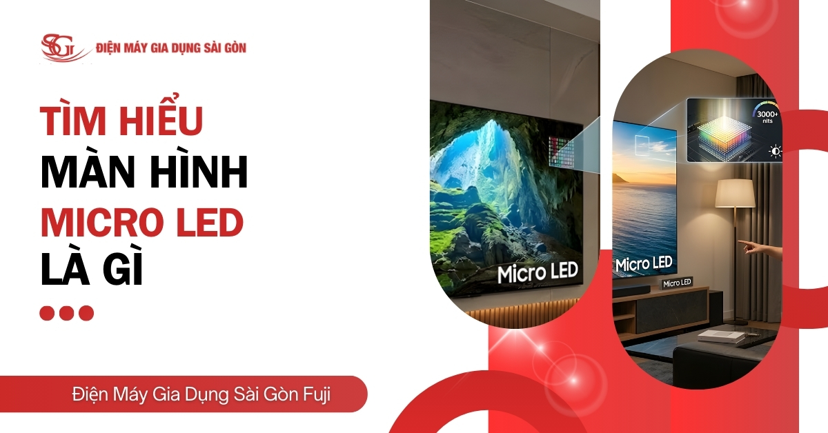Màn hình Micro LED là gì? Ưu điểm và ứng dụng của màn hình MicroLED