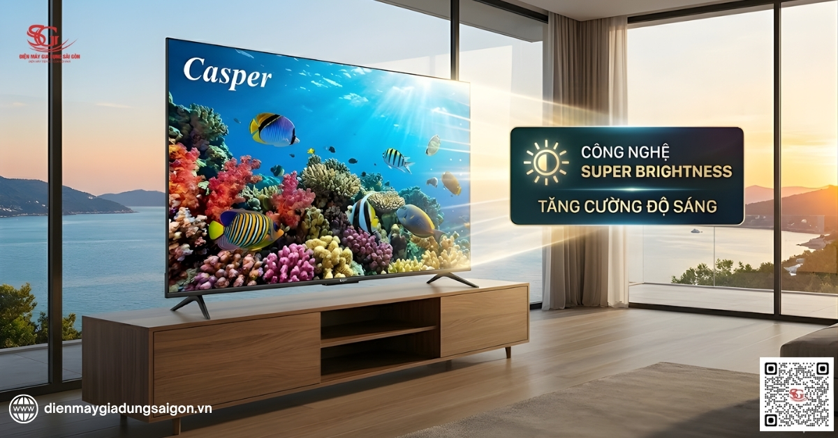 Super Brightness tăng cường độ sáng trên TV Casper