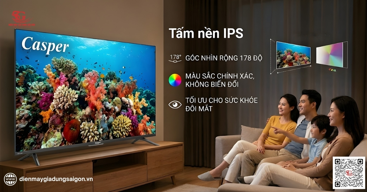 Tivi Casper có tấm nền IPS góc nhìn rộng