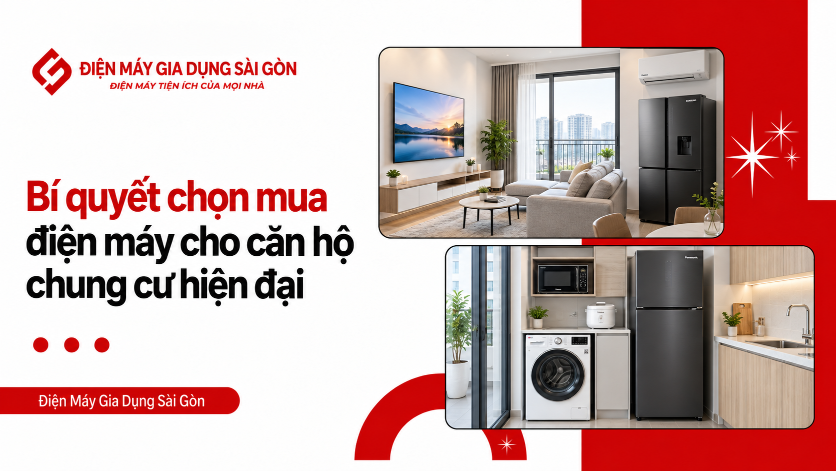 Bí quyết chọn mua điện máy cho căn hộ chung cư hiện đại