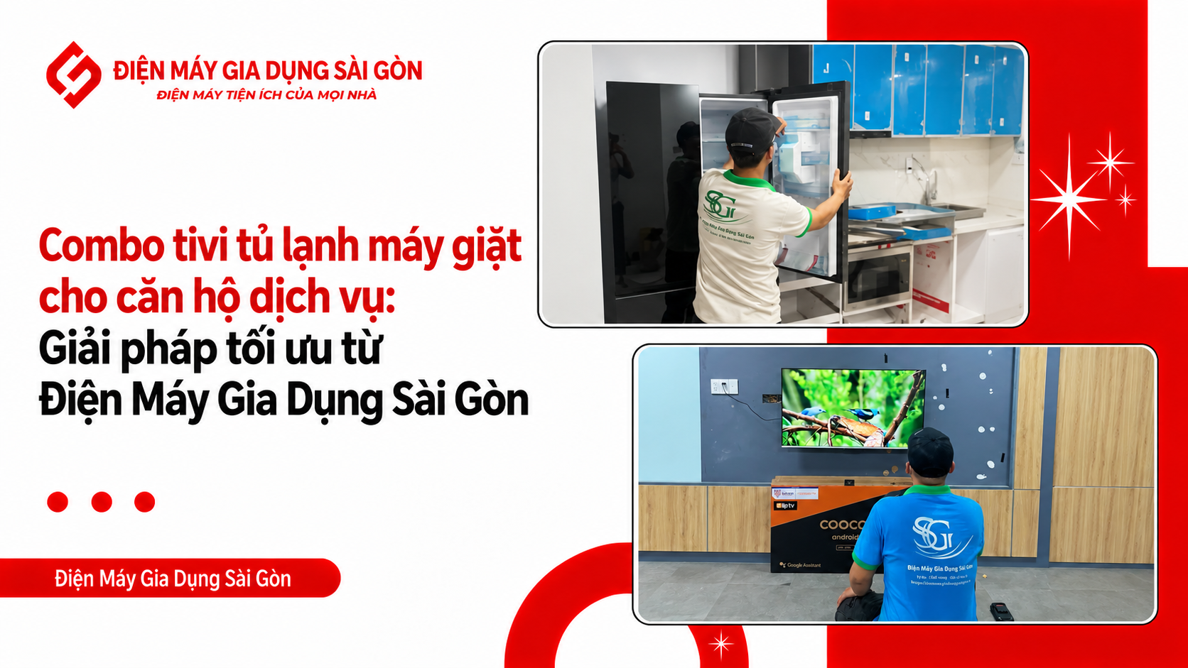 Combo tivi tủ lạnh máy giặt cho căn hộ dịch vụ: Giải pháp tối ưu từ Điện Máy Gia Dụng Sài Gòn