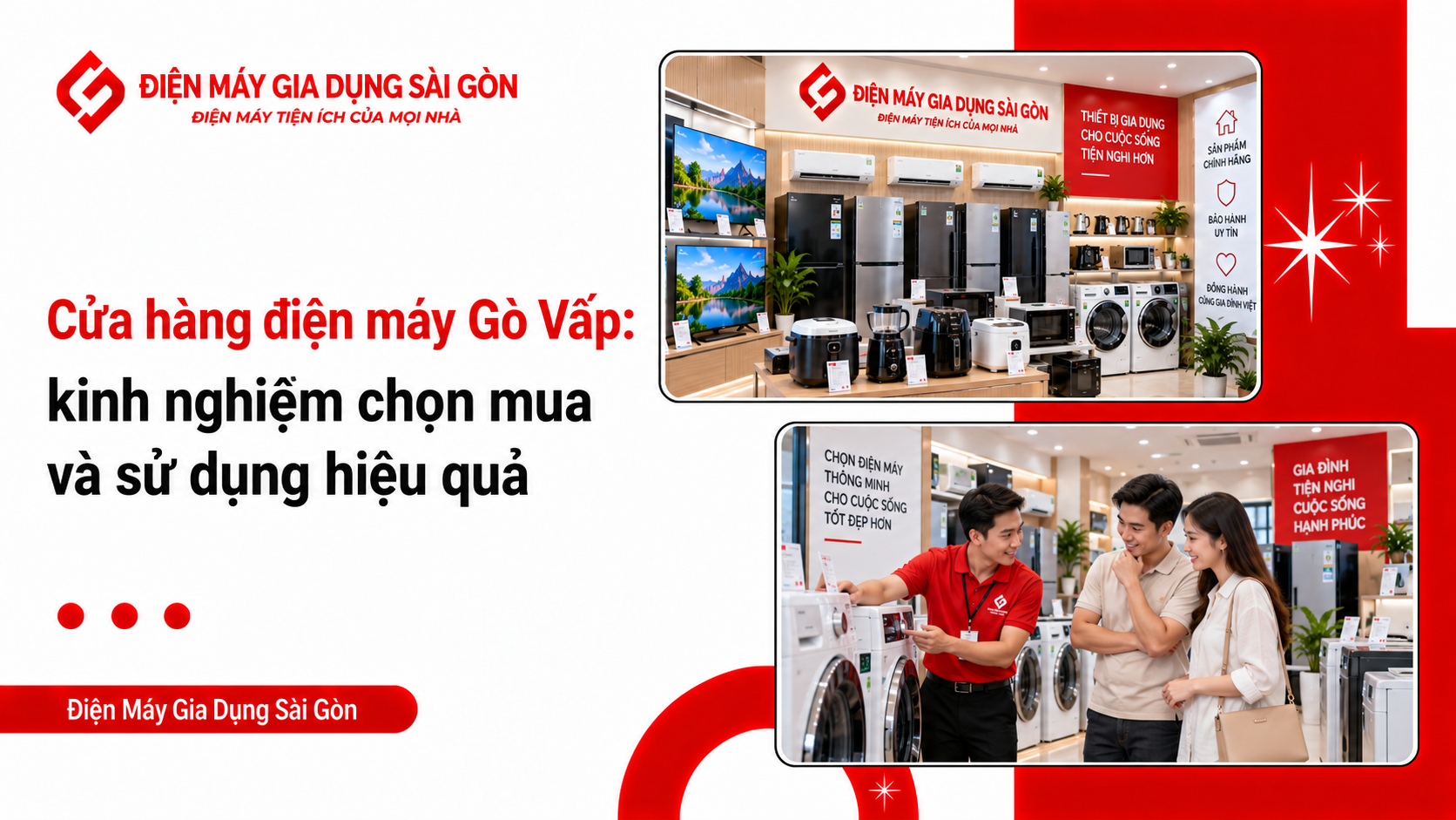Cửa hàng điện máy Gò Vấp: kinh nghiệm chọn mua và sử dụng hiệu quả