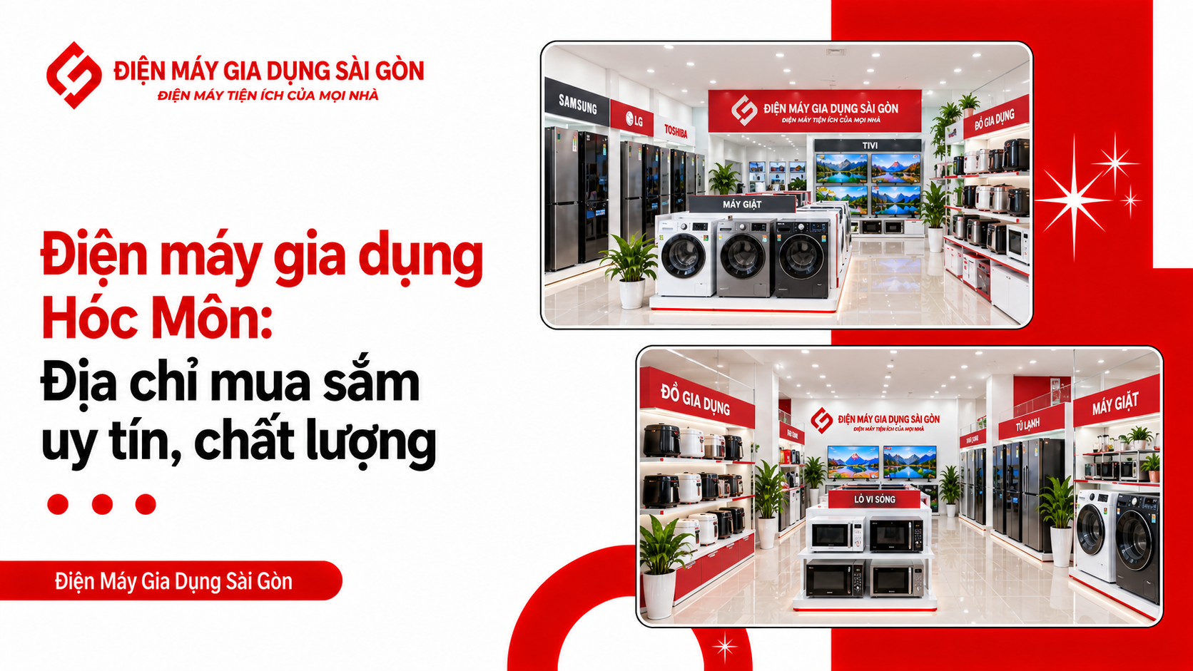 Điện máy gia dụng Hóc Môn: Địa chỉ mua sắm uy tín, chất lượng