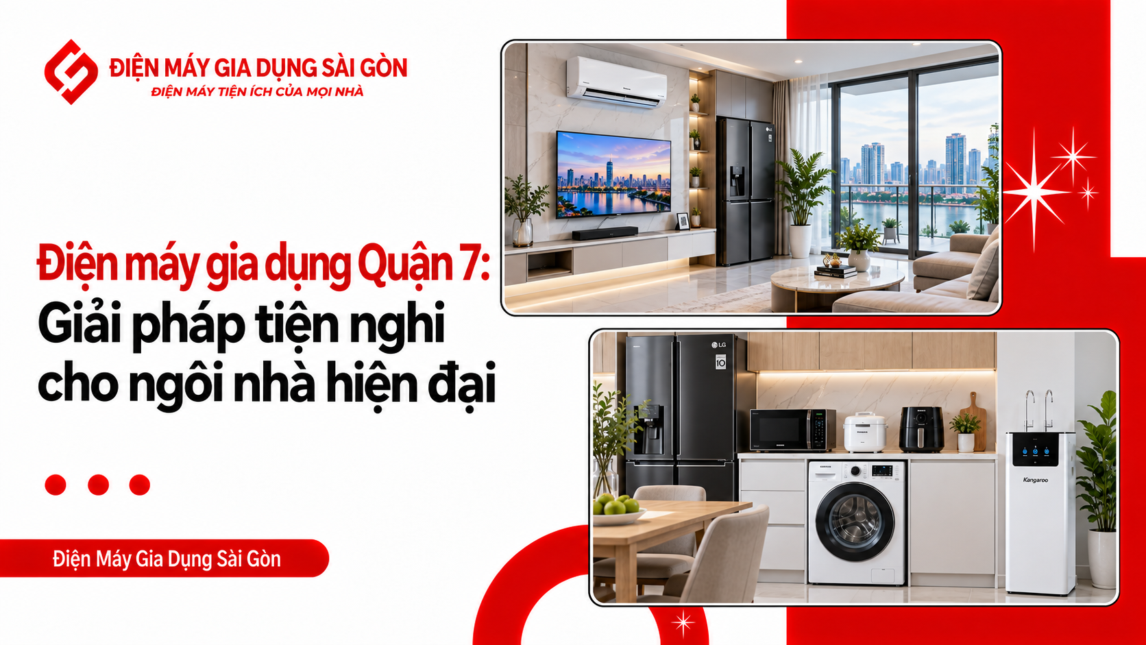Điện máy gia dụng Quận 7: Giải pháp tiện nghi cho ngôi nhà hiện đại