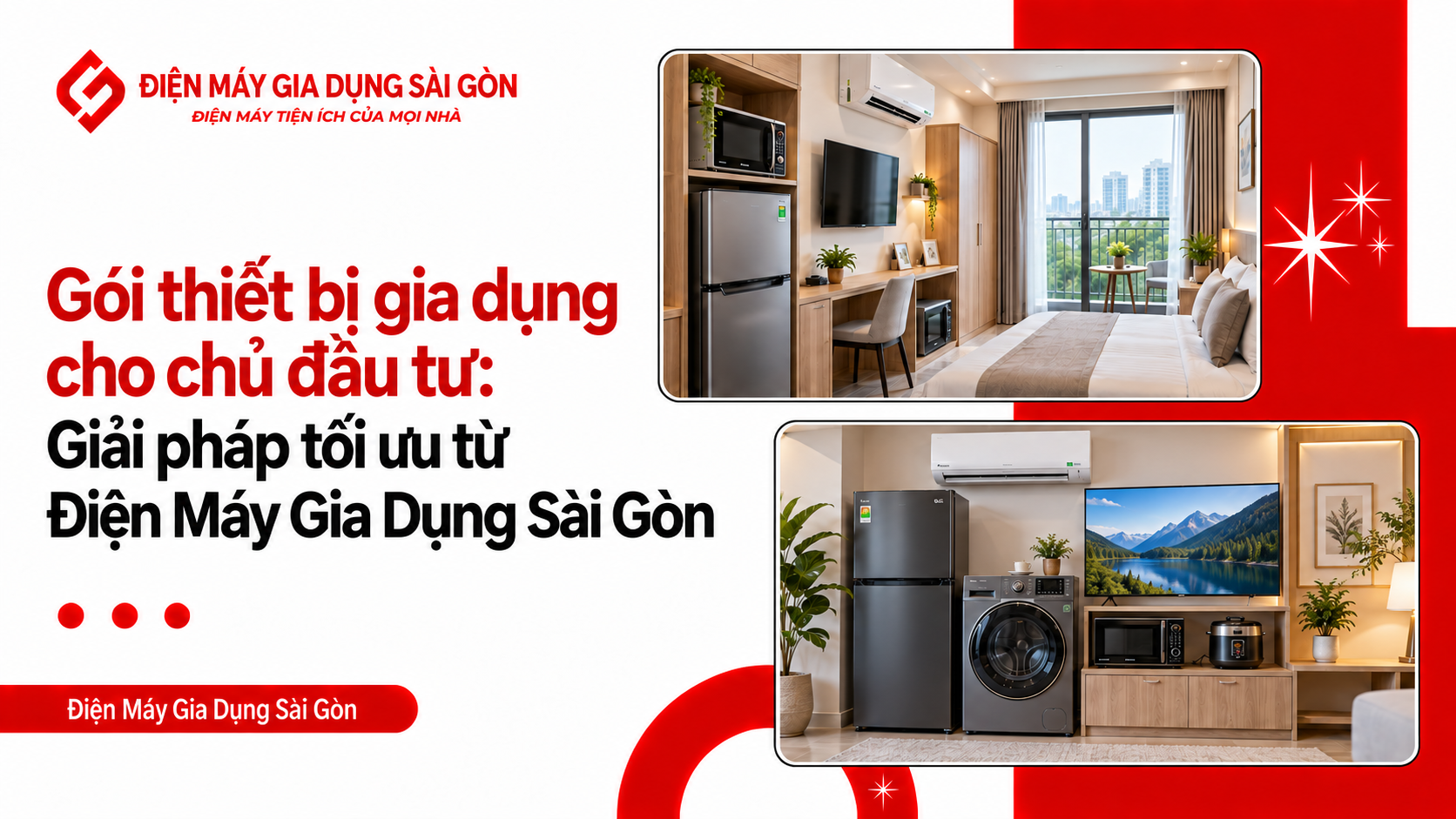 Gói thiết bị gia dụng cho chủ đầu tư: Giải pháp tối ưu từ Điện Máy Gia Dụng Sài Gòn