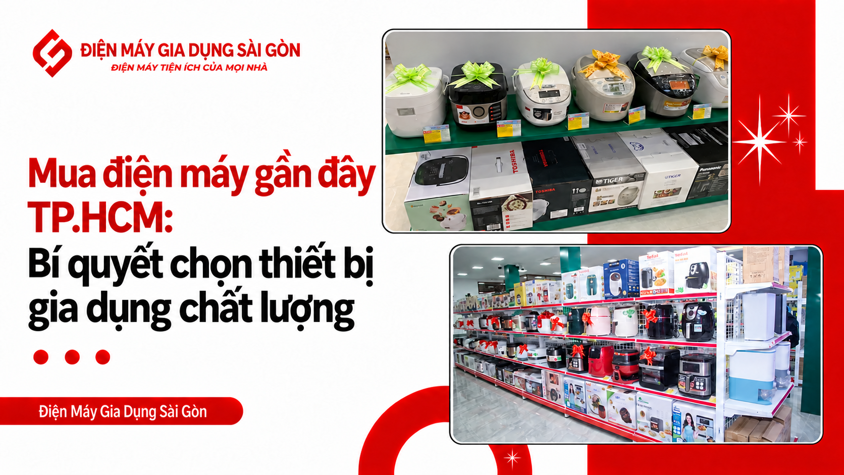 Mua điện máy gần đây TP.HCM: Bí quyết chọn thiết bị gia dụng chất lượng