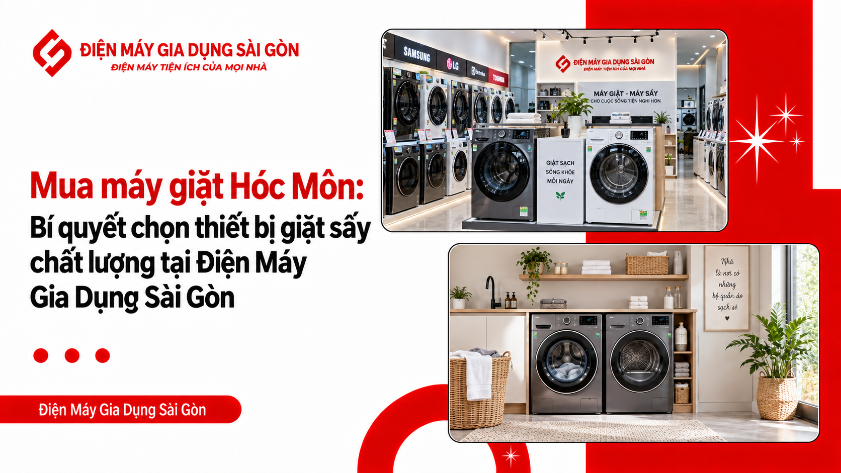 Mua máy giặt Hóc Môn: Bí quyết chọn thiết bị giặt sấy chất lượng tại Điện Máy Gia Dụng Sài Gòn