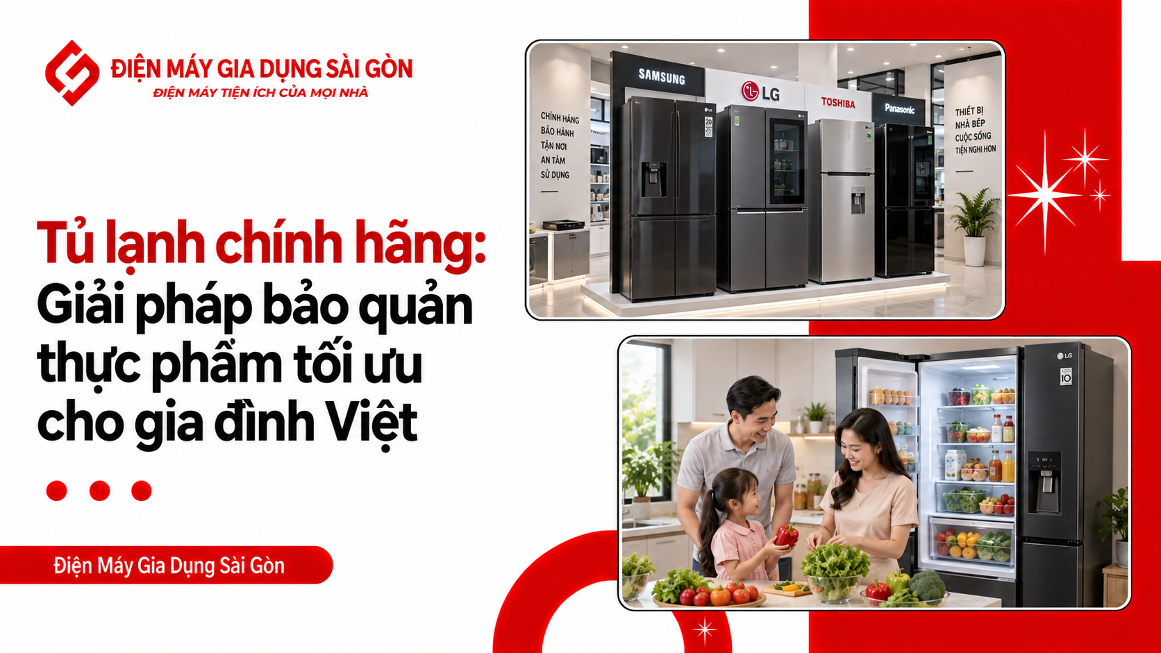 Tủ lạnh chính hãng: Giải pháp bảo quản thực phẩm tối ưu cho gia đình Việt