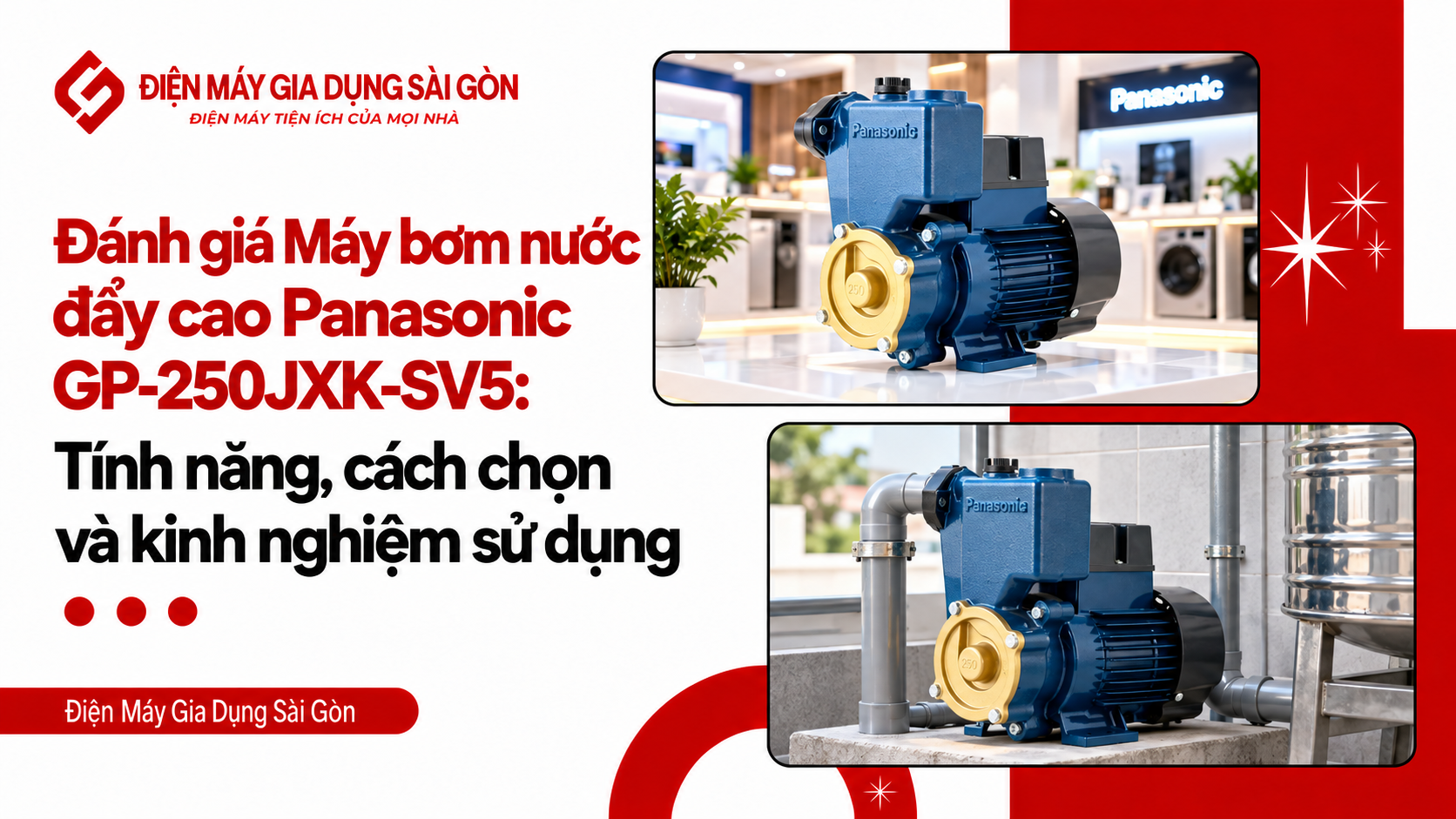 Đánh giá Máy bơm nước đẩy cao Panasonic GP-250JXK-SV5: Tính năng, cách chọn và kinh nghiệm sử dụng