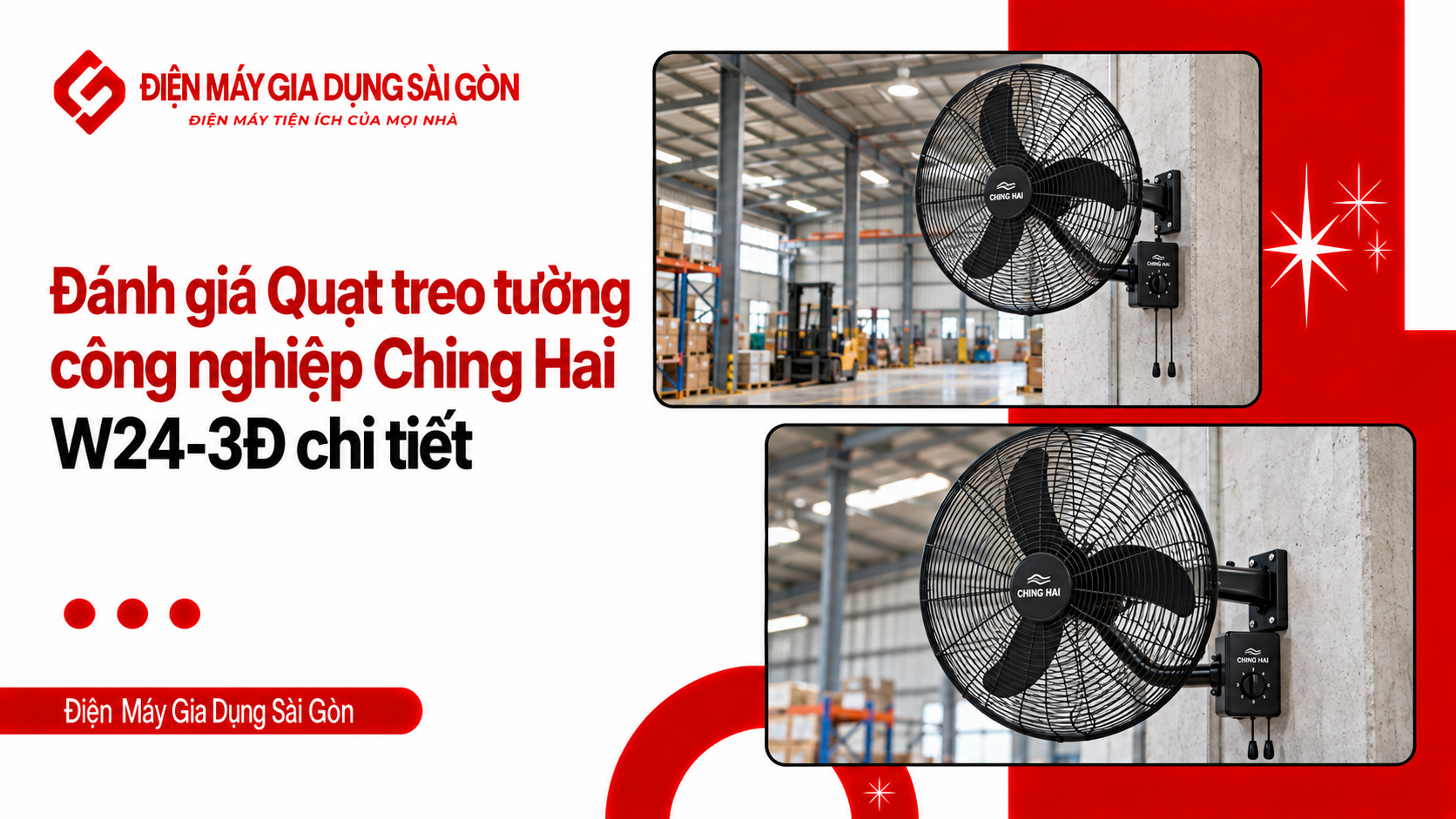 Đánh giá Quạt treo tường công nghiệp Ching Hai W24-3Đ chi tiết