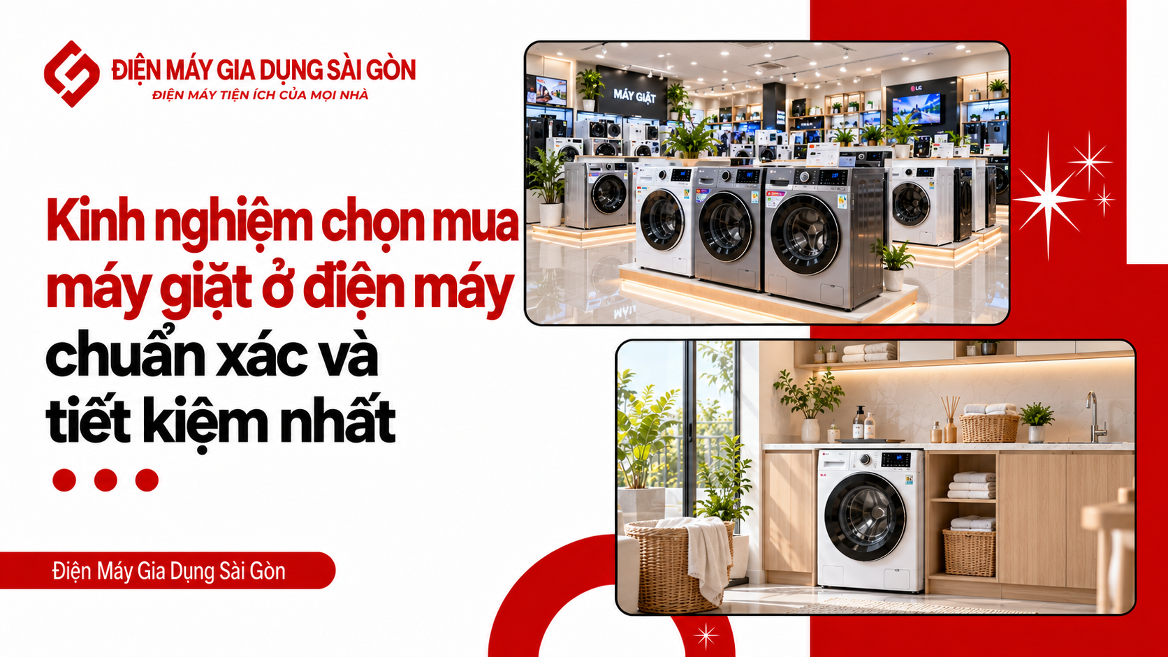 Kinh nghiệm chọn mua máy giặt ở điện máy chuẩn xác và tiết kiệm nhất