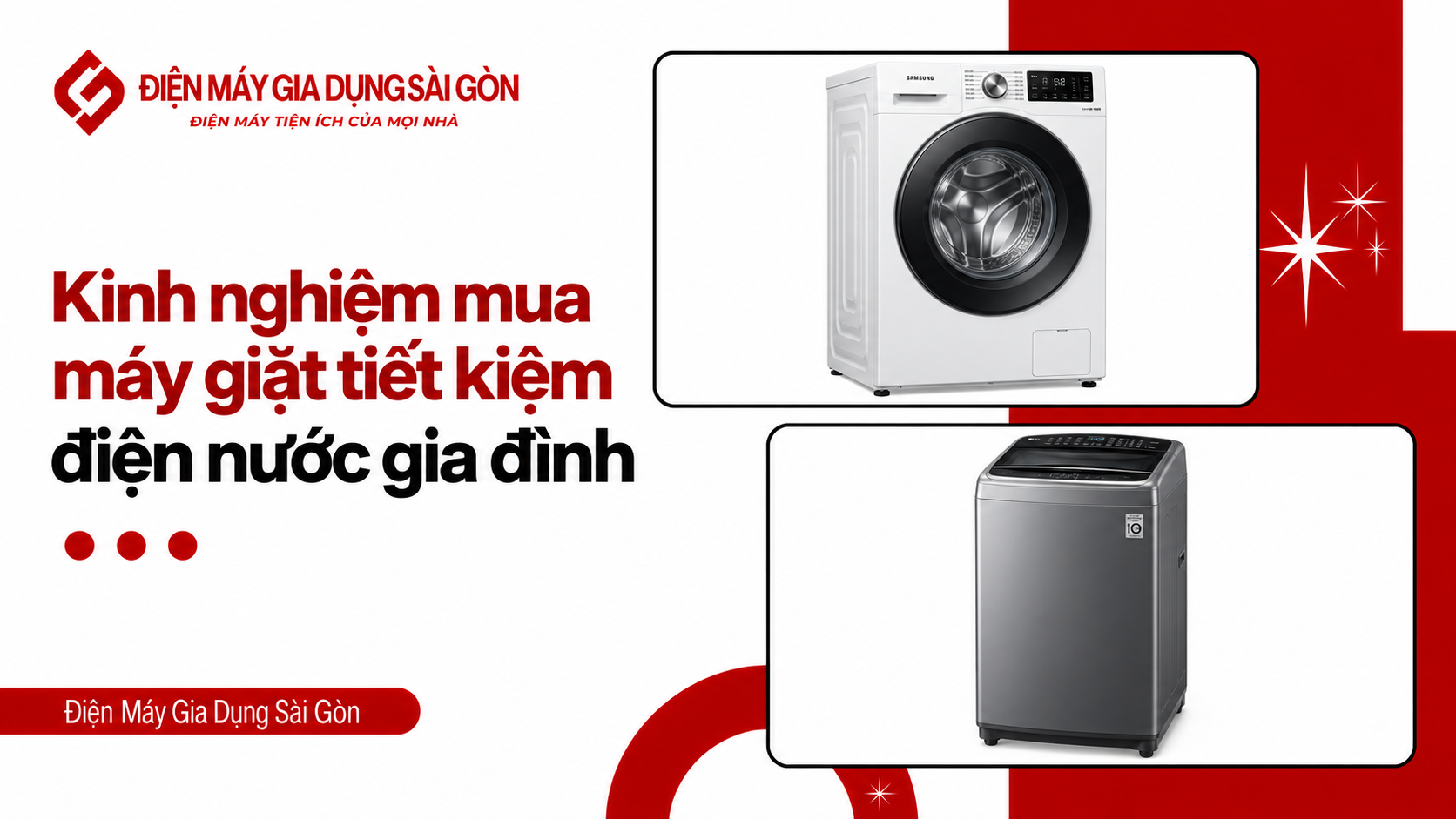 Kinh nghiệm mua máy giặt tiết kiệm điện nước gia đình