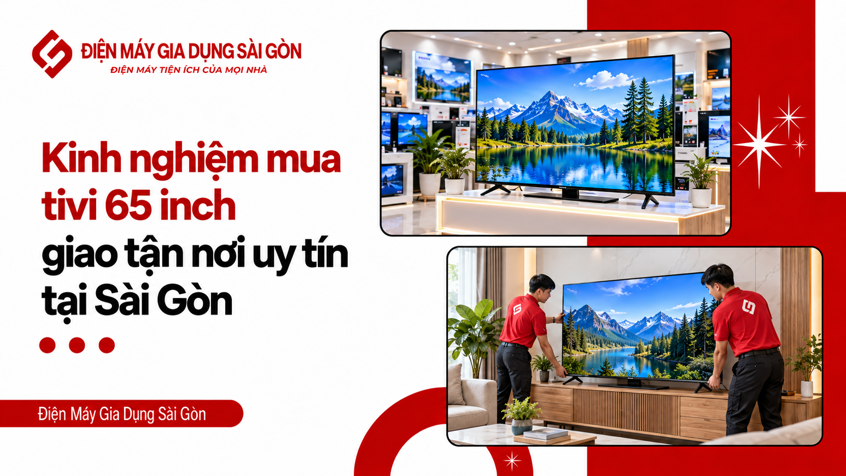 Kinh nghiệm mua tivi 65 inch giao tận nơi uy tín tại Sài Gòn