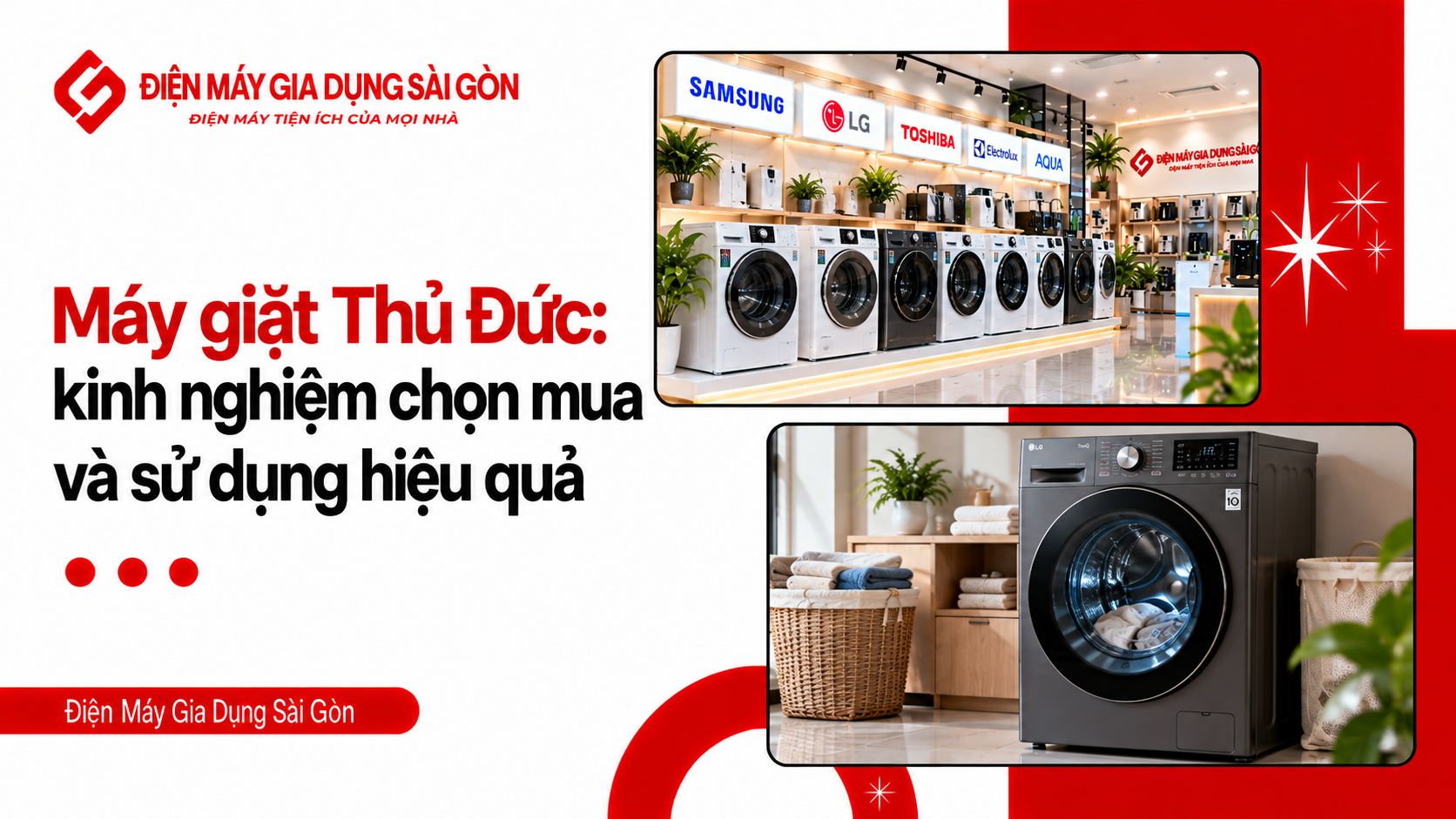 Máy giặt Thủ Đức: kinh nghiệm chọn mua và sử dụng hiệu quả