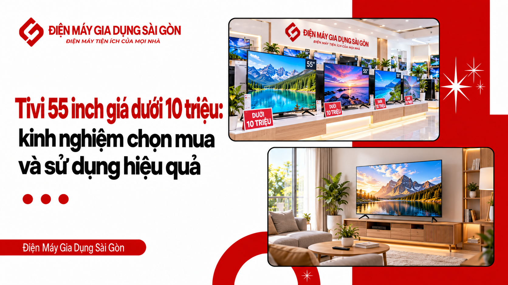 Tivi 55 inch giá dưới 10 triệu kinh nghiệm chọn mua và sử dụng hiệu quả