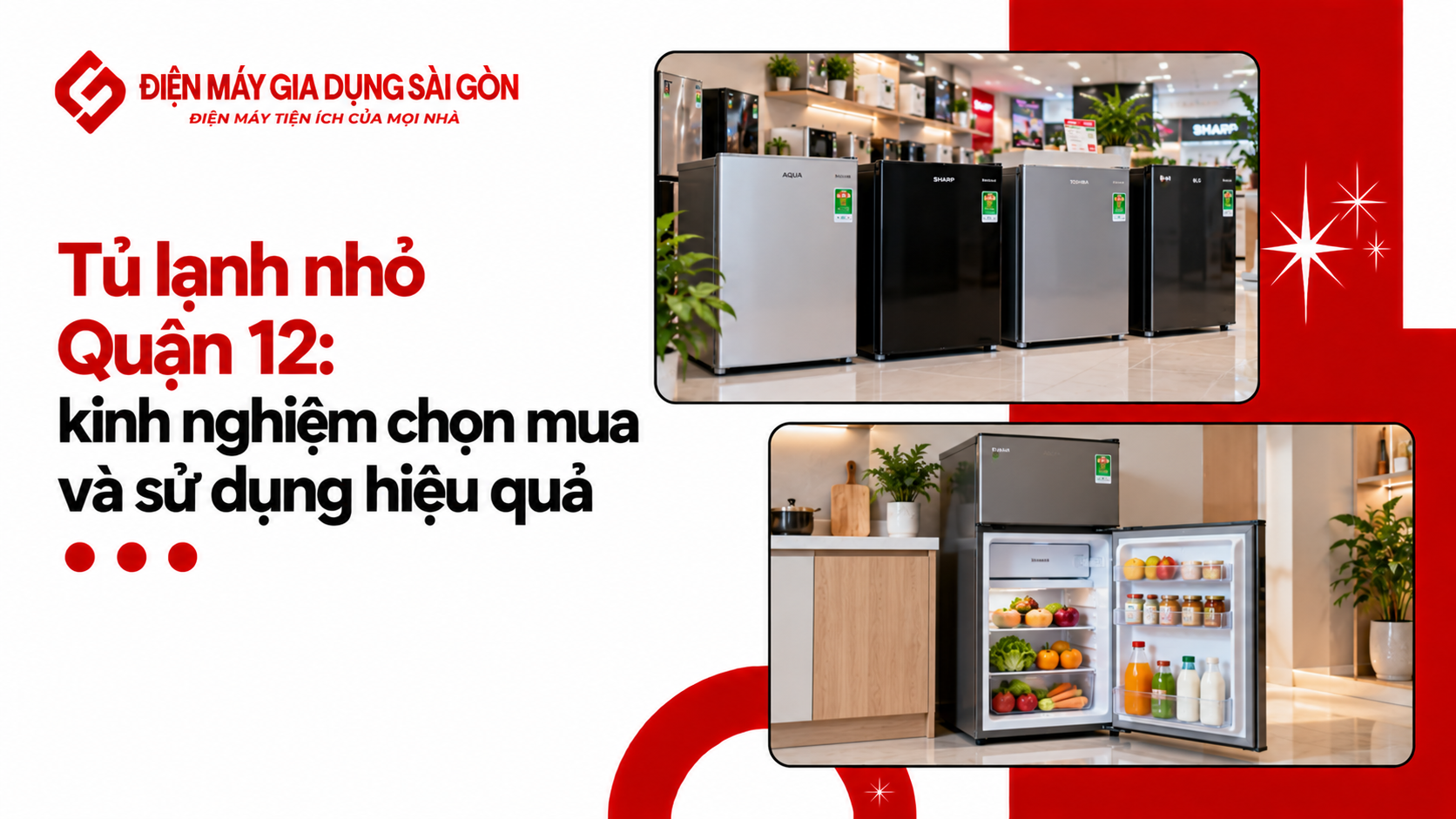 Tủ lạnh nhỏ quận 12: kinh nghiệm chọn mua và sử dụng hiệu quả