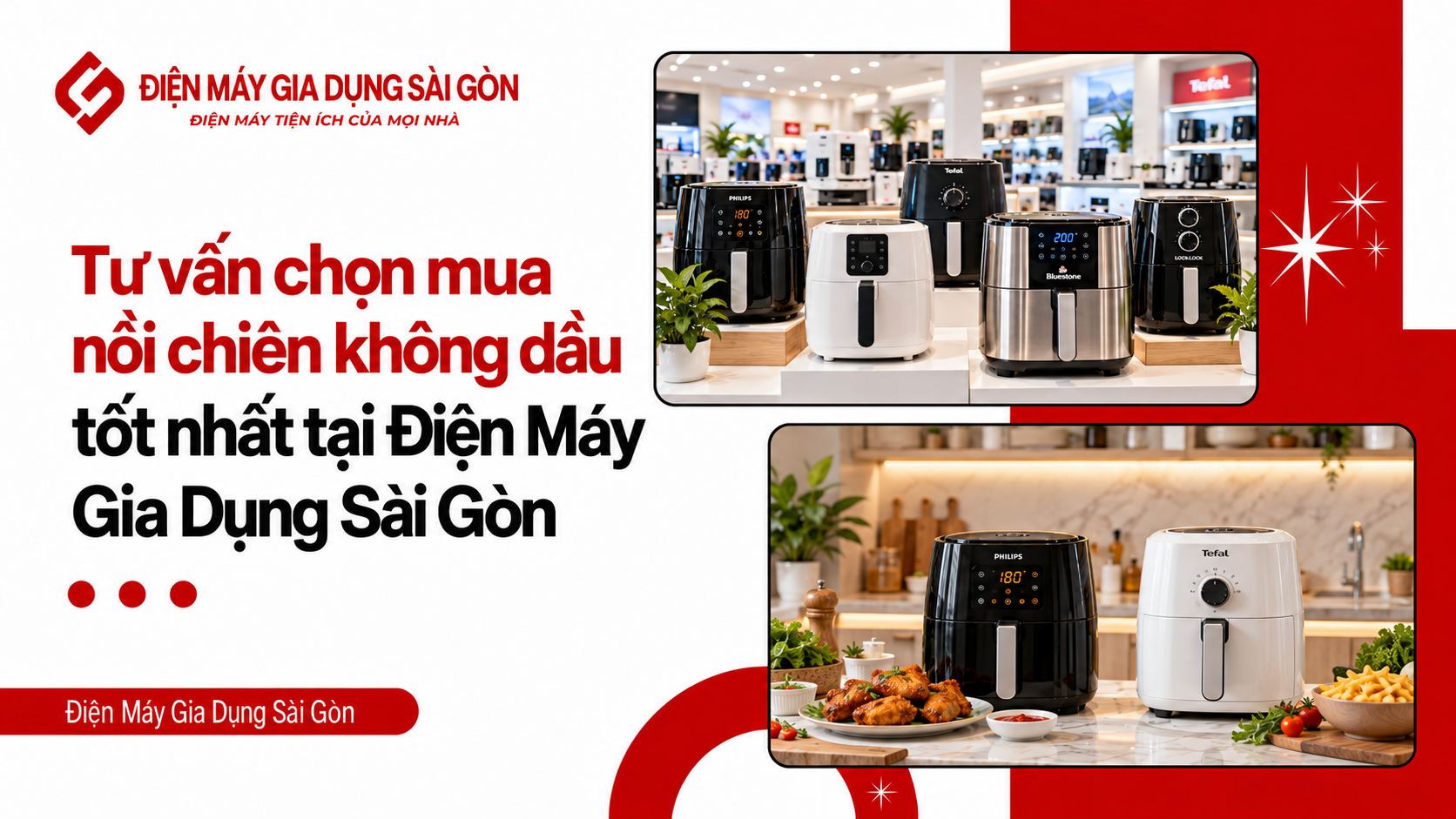 Tư vấn chọn mua nồi chiên không dầu tốt nhất tại Điện Máy Gia Dụng Sài Gòn